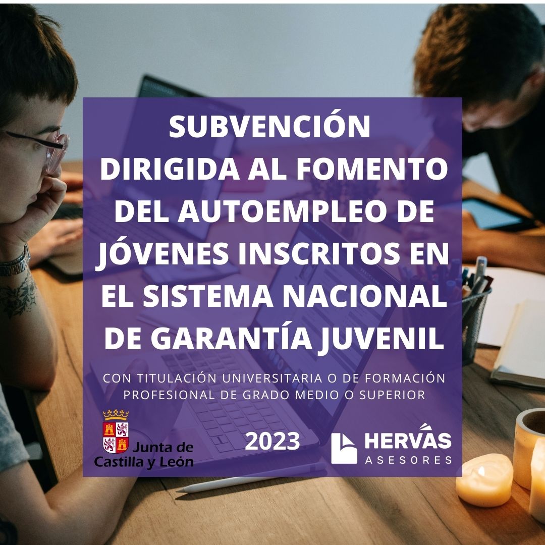 Articulo - Subvención dirigida a Fomentar el Autoempleo de Jóvenes inscritos en el Sistema Nacional de Garantía Juvenil con Titulación Universitaria o de Formación Profesional de Grado Medio o Superior (2023)