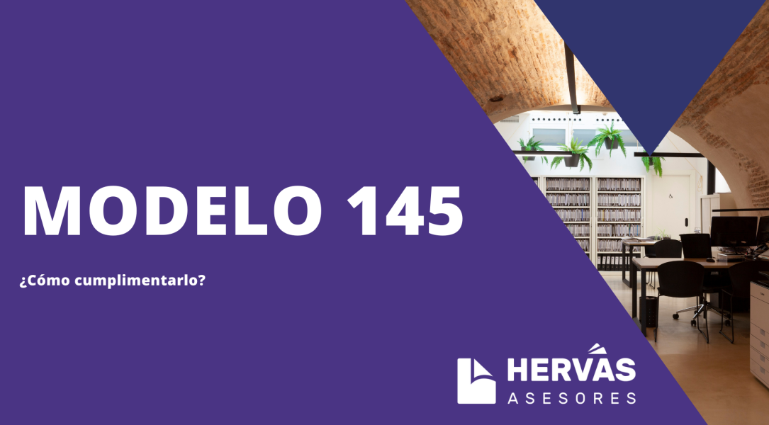 ¿Cómo Rellenar el Modelo 145?